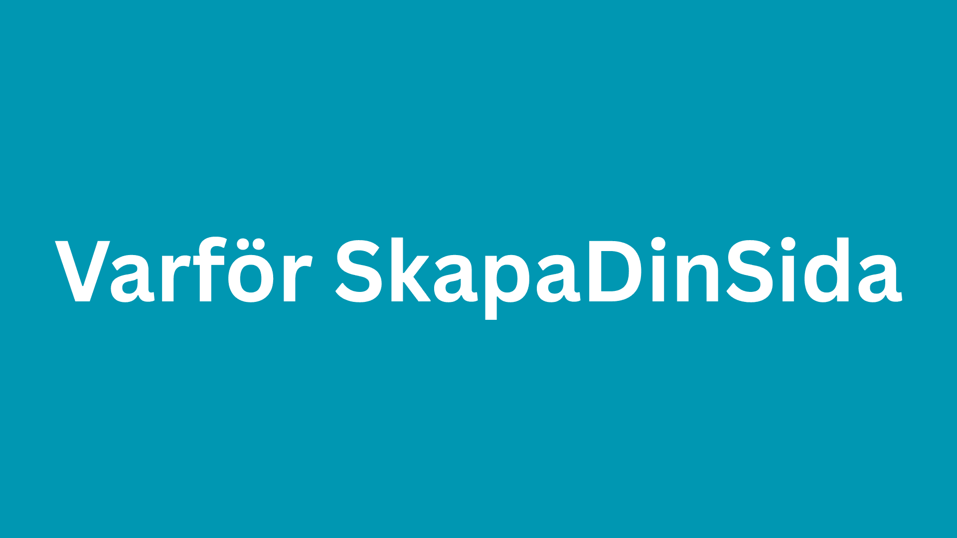 Varför välja SkapaDinSida? Fördelar med vår webbutveckling och support